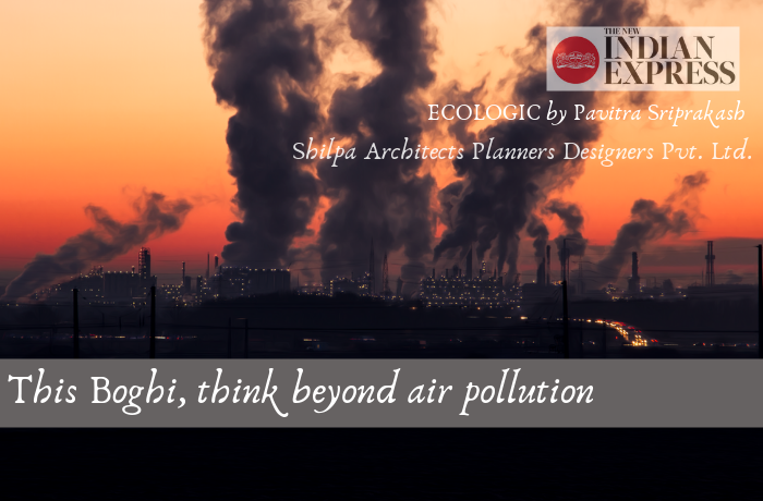 ECOLOGIC:This Boghi, think beyond air pollution