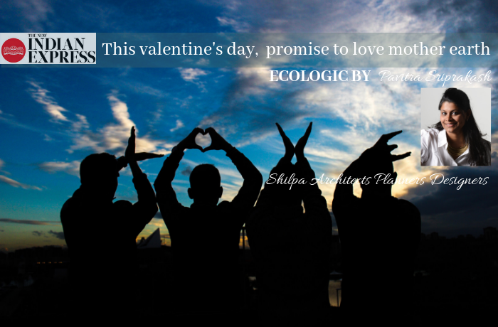 ECOLOGIC:This valentine’s day, promise to love mother earth